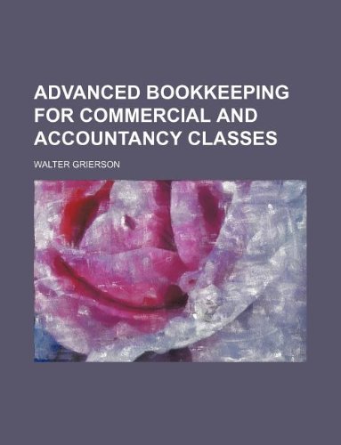 Advanced bookkeeping for commercial and accountancy classes