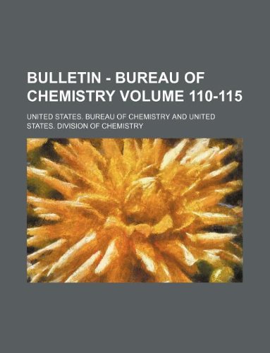 Bulletin - Bureau of Chemistry Volume 110-115