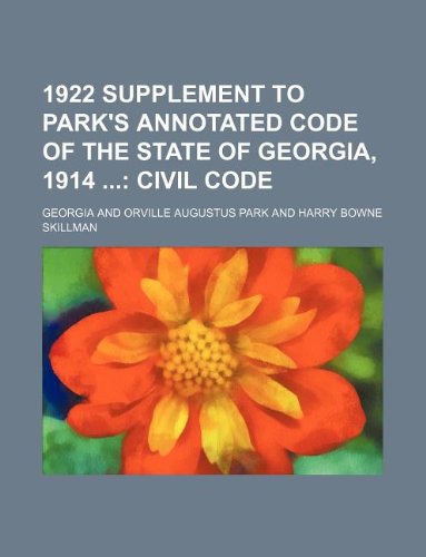 1922 Supplement to Park's Annotated Code of the State of Georgia, 1914