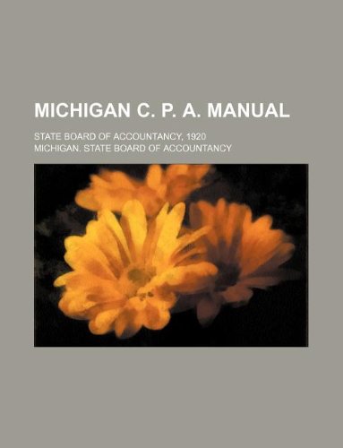 Michigan C. P. A. manual; State Board of Accountancy, 1920