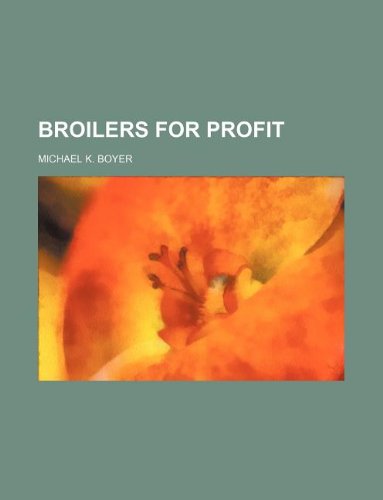 Broilers for profit