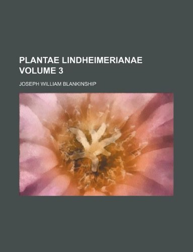 Plantae Lindheimerianae Volume 3