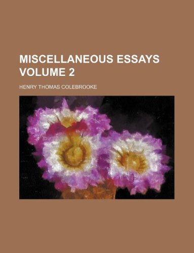 Miscellaneous essays Volume 2