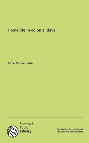 Home life in colonial days