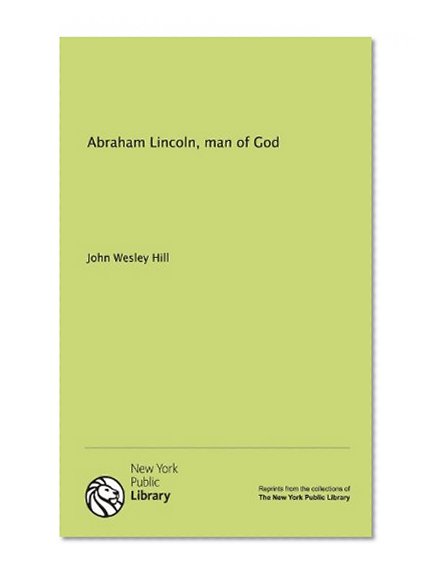Abraham Lincoln, man of God