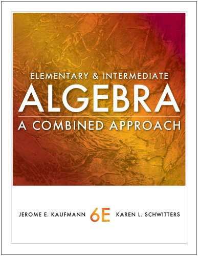 Bundle: Elementary and Intermediate Algebra: A Combined Approach, 6th + Student Workbook