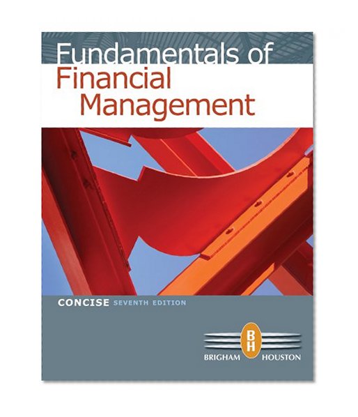 Bundle: Fundamentals of Financial Management, Concise Edition (with Thomson ONE - Business School Edition), 7th + Finance CourseMate with eBook Printed Access Card