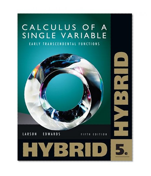 Single Variable Calculus: Early Transcendental Functions, Hybrid (with Enhanced WebAssign Homework and eBook LOE Printed Access Card for Multi Term ... (Cengage Learning’s New Hybrid Editions!)