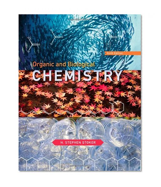 Organic and Biological Chemistry, 6th Edition