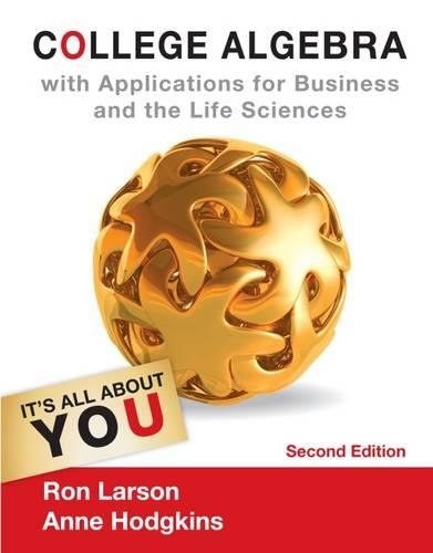 College Algebra with Applications for Business and Life Sciences (Textbooks Available with Cengage Youbook)