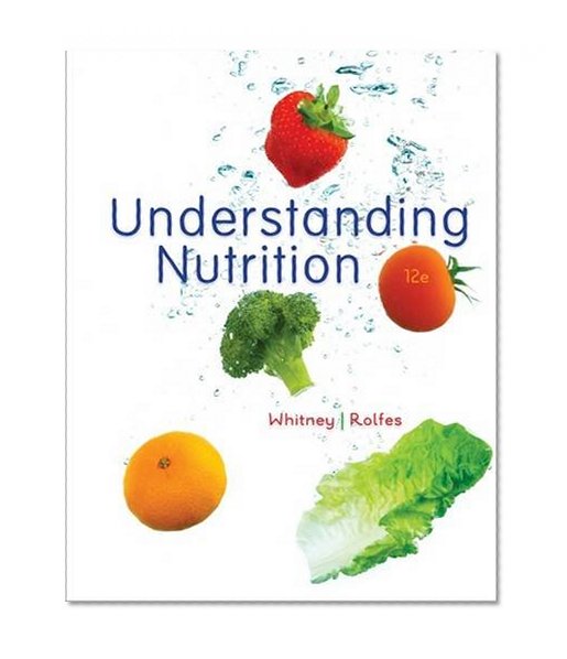 Understanding Nutrition, Update (with 2010 Dietary Guidelines)