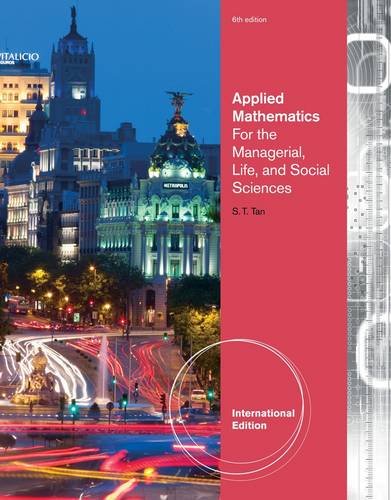 Applied Mathematics for the Managerial, Life, and Social Sciences. by Soo Tan