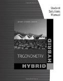 Student Solutions Manual for Stewart/Redlin/Watson's Trigonometry, 2nd