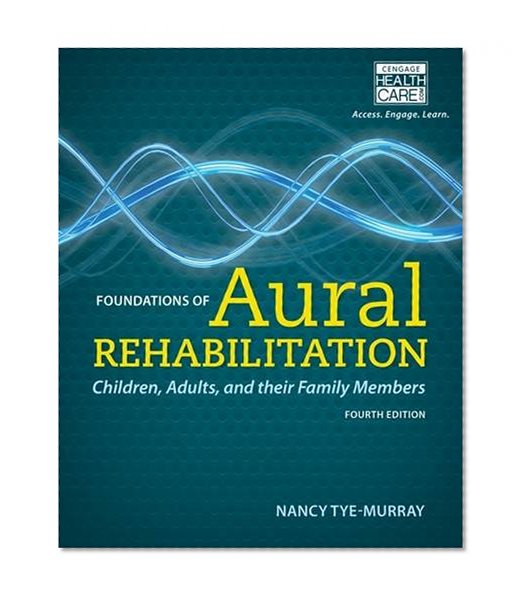Book Cover Foundations of Aural Rehabilitation: Children, Adults, and Their Family Members