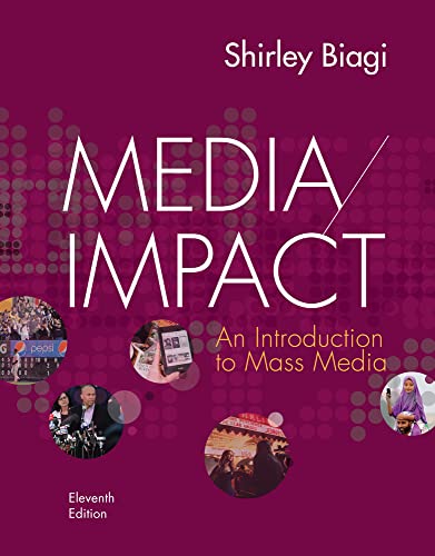 Media/Impact: An Introduction to Mass Media (MindTap Course List)