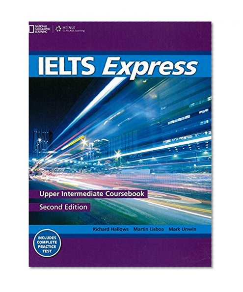 IELTS Express Upper-Intermediate: The Fast Track to IELTS Success