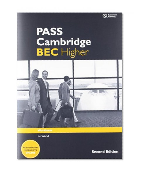 Pass Cambridge Bec Higher: Workbook