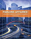 Parlons affaires!: Initiation au franÃ§ais economique et commercial