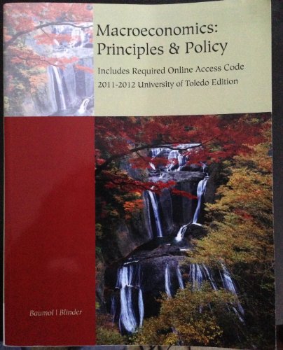 Macroeconomics: Principles & Policy, 2011-2012 University of Toledo Edition