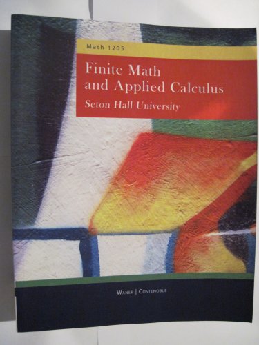 Finite Math and Applied Calculus (Seton Hall University Math 1205)