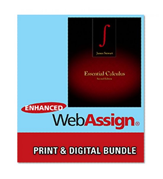 Bundle: Essential Calculus, 2nd + WebAssign Printed Access Card for Stewart's Essential Calculus, 2nd Edition, Multi-Term + Custom Enrichment Module: ... WebAssign - Start Smart Guide for Students