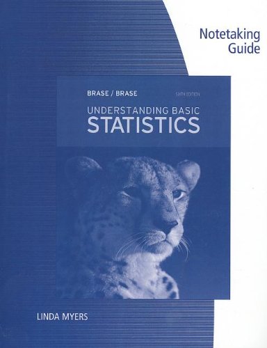 Notetaking Guide for Brase/Brase's Understanding Basic Statistics, 6th