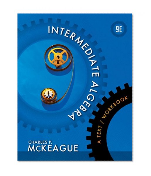 Student Workbook for McKeague's Intermediate Algebra: A Text/Workbook, 8th