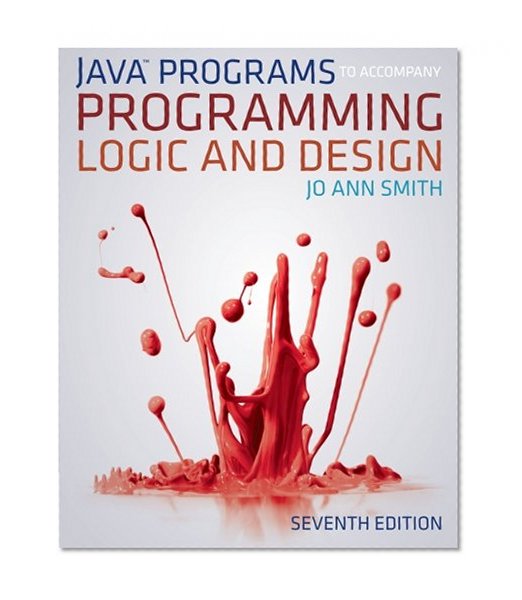 Java(TM) Programs to Accompany Programming Logic and Design