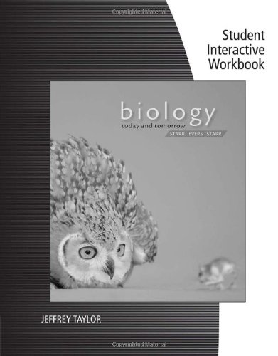 Student Interactive Workbook for Starr/Evers/Starr's Biology Today and Tomorrow with Physiology, 4th