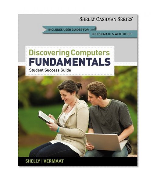 Discovering Computers, Fundamentals - Student Success Guide