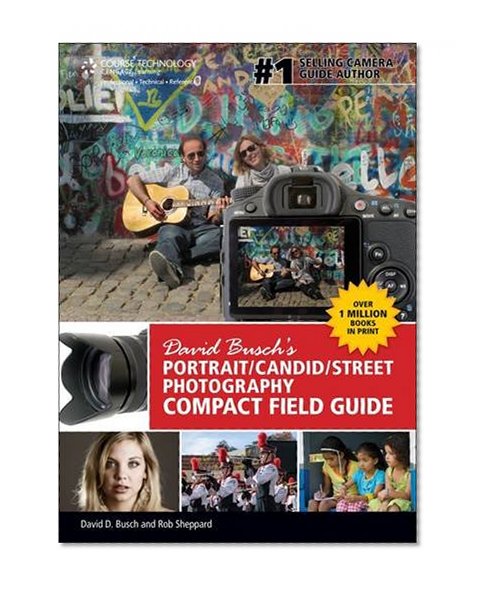David Busch's Portrait/Candid/Street Photography Compact Field Guide (David Busch's Digital Photography Guides)