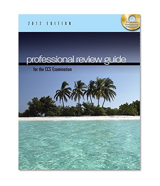 Professional Review Guide for the CCS Examination, 2012 Edition (Book Only)