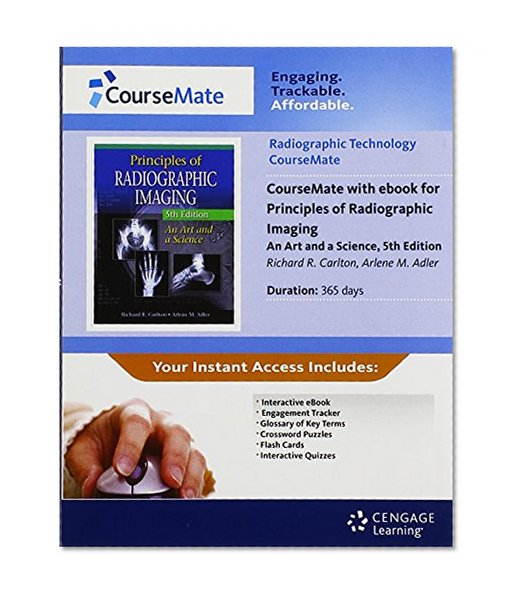 CourseMate 1-Year Printed Access Card for Carlton/Adler's Principles of Radiographic Imaging: An Art and A Science, 5th