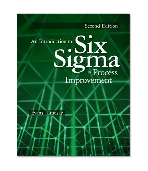 An Introduction to Six Sigma and Process Improvement
