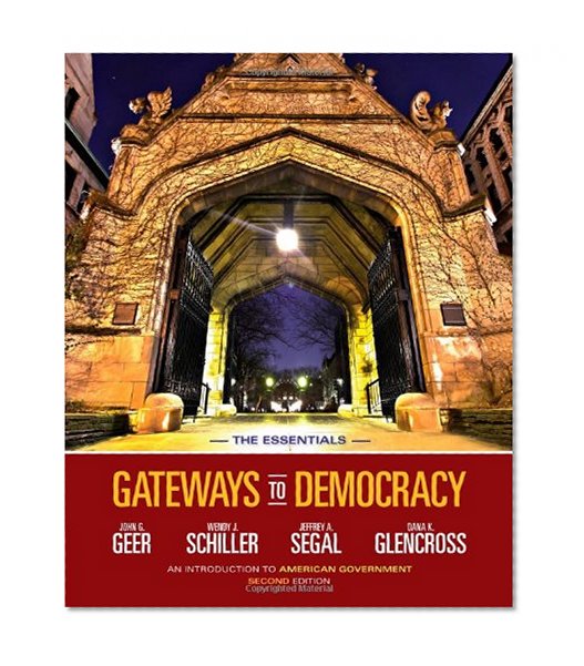 Gateways to Democracy: An Introduction to American Government, The Essentials (with Aplia Printed Access Card) (American and Texas Government)