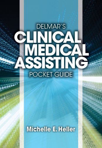 Delmar Learning's Clinical Medical Assisting Pocket Guide