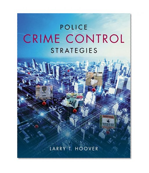 Police Crime Control Strategies