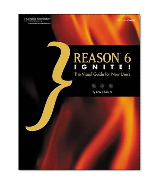 Book Cover Reason 6 Ignite!: The Visual Guide for New Users