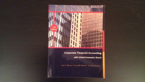 Corporate Financial Accounting with Global Economic Watch (Cengage Learning, 11th Edition)