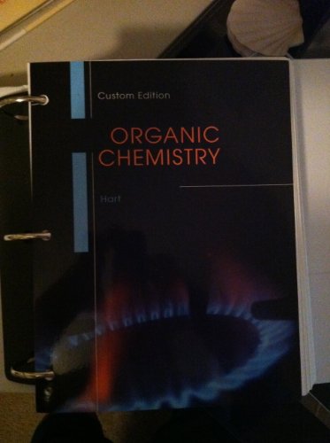 Organic Chemistry (Custom edition: Organic Chemistry: A Short Course)