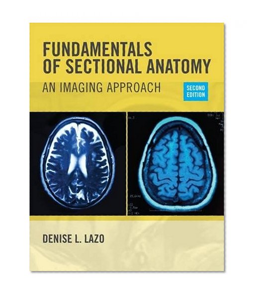 Book Cover Fundamentals of Sectional Anatomy: An Imaging Approach