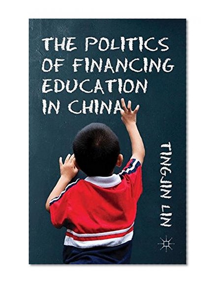 The Politics of Financing Education in China
