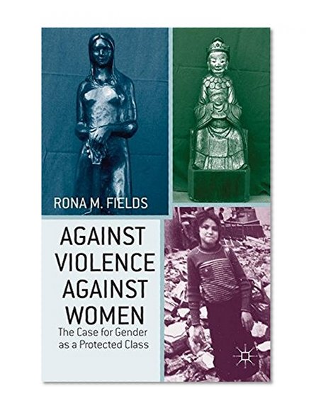 Against Violence Against Women: The Case for Gender as a Protected Class