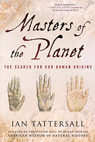 Book Cover Masters of the Planet: The Search for Our Human Origins (MacSci)