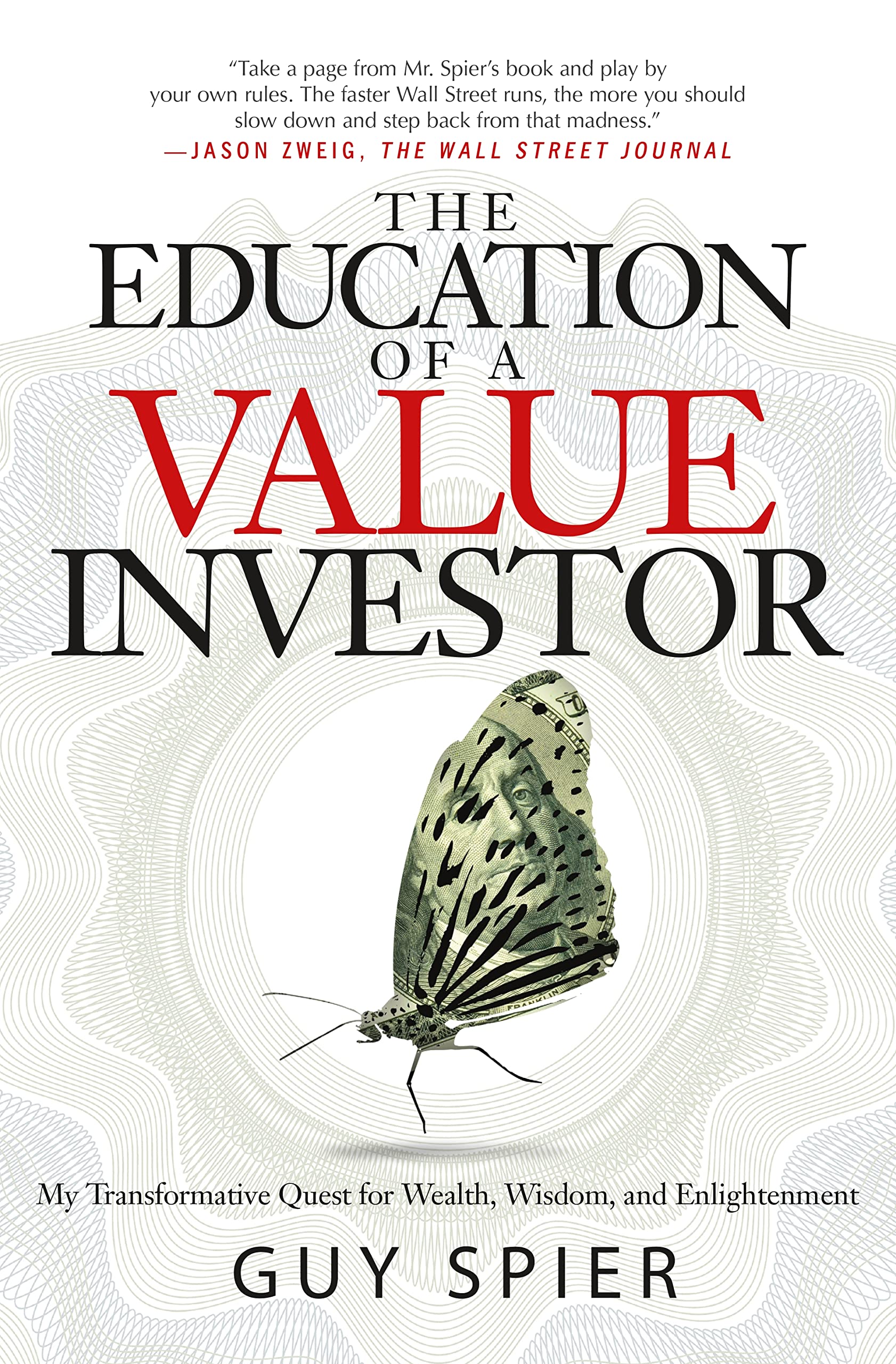 Book Cover The Education of a Value Investor: My Transformative Quest for Wealth, Wisdom, and Enlightenment