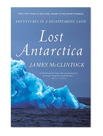Book Cover Lost Antarctica: Adventures in a Disappearing Land (MacSci)