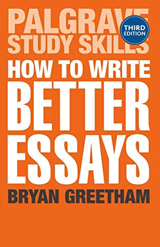 Book Cover How to Write Better Essays (Palgrave Study Skills)