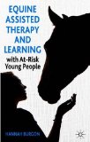 Equine-Assisted Therapy and Learning with At-Risk Young People: Horses as Healers