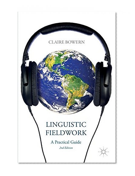 Book Cover Linguistic Fieldwork: A Practical Guide