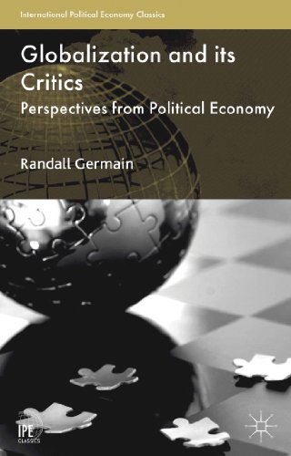 Globalization and its Critics: Perspectives from Political Economy (International Political Economy)